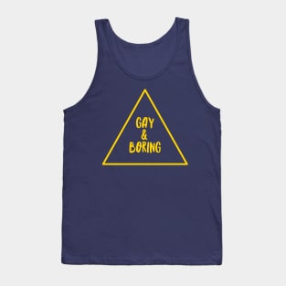 Gay & Boring Tank Top